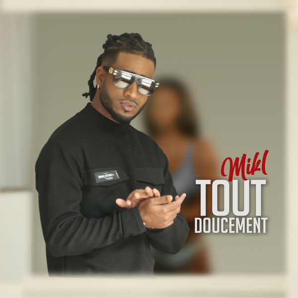 Mik L|Tout doucement Mik L|Tout doucement