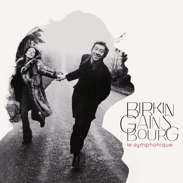 Jane Birkin - Birkin/Gainsbourg: Le symphonique Jane Birkin - Birkin/Gainsbourg: Le symphonique