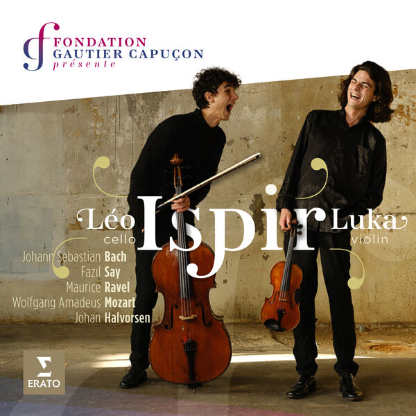 Luka Ispir|Luka & Léo Ispir Play Bach, Say, Ravel, Mozart & Halvorsen Luka Ispir|Luka & Léo Ispir Play Bach, Say, Ravel, Mozart & Halvorsen