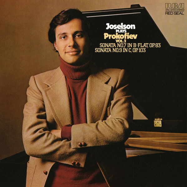 Tedd Joselson - Prokofiev: Piano Sonata No. 7 in B-Flat Major, Op. 83; Piano Sonata No. 9 in C Major, Op. 103 & Piano Sonata No. 6 in A Major, Op. 82 (Remastered) Tedd Joselson - Prokofiev: Piano Sonata No. 7 in B-Flat Major, Op. 83; Piano Sonata No. 9 in C Major, Op. 103 & Piano Sonata No. 6 in A Major, Op. 82 (Remastered)