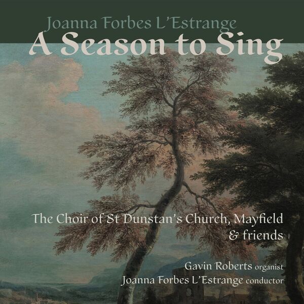Choir of St Dunstan’s Church, Mayfield|Forbes L'Estrange: A Season to Sing