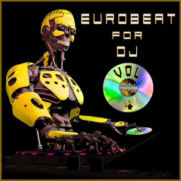 Eurobeat for Dj, Vol. 4, Various Artists - Qobuz Eurobeat for Dj, Vol. 4, Various Artists - Qobuz