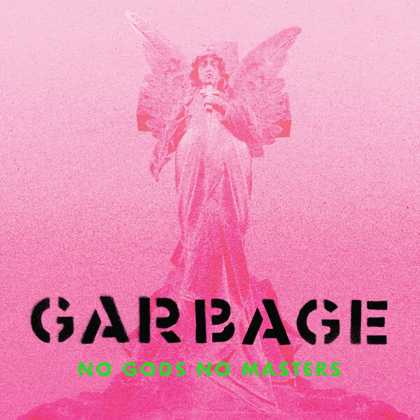 Garbage|No Gods No Masters