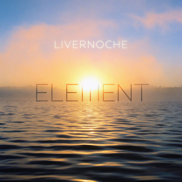 Livernoche|Element Livernoche|Element