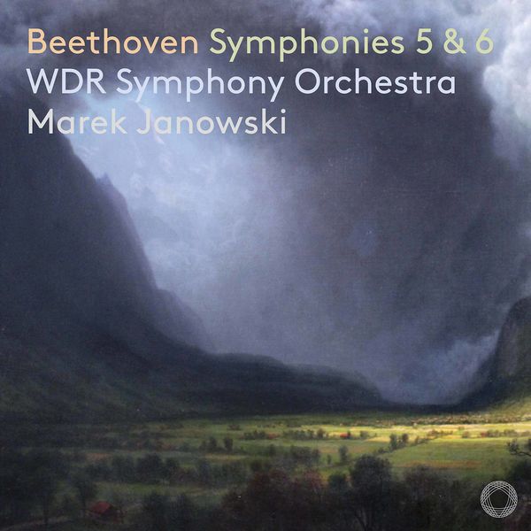 WDR Sinfonieorchester Köln - Beethoven: Symphonies Nos. 5 & 6, Opp. 67 & 68 WDR Sinfonieorchester Köln - Beethoven: Symphonies Nos. 5 & 6, Opp. 67 & 68