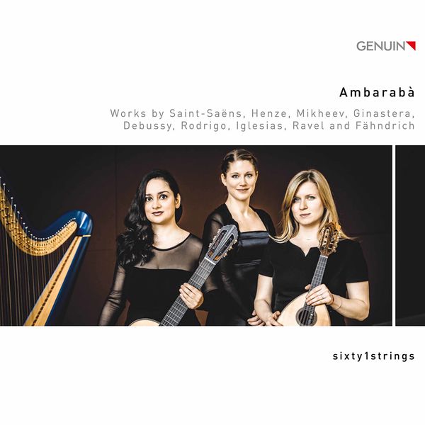 sixty1strings|Ambarabà: Works by Saint-Saëns, Henze & Others