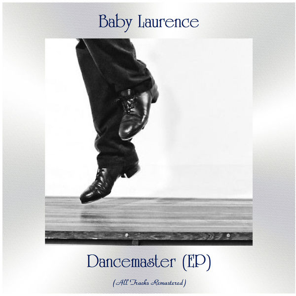 Baby Laurence - Dancemaster (EP) Baby Laurence - Dancemaster (EP)