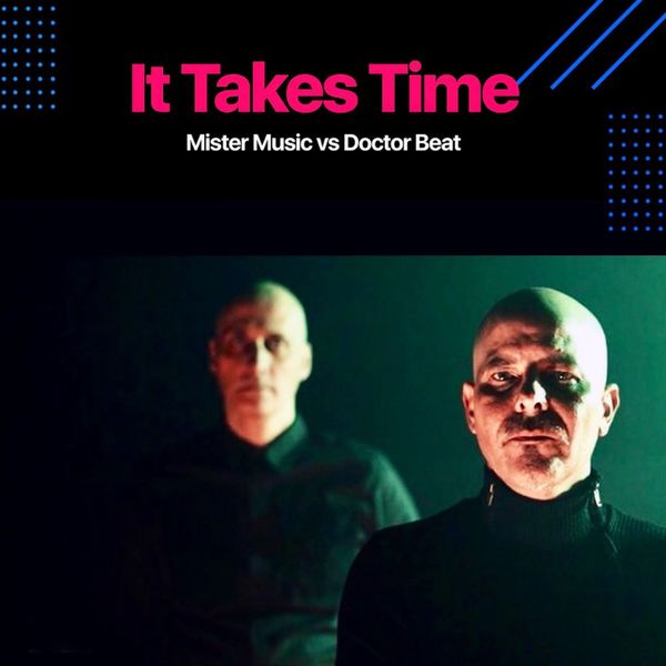 Mister Music - It Takes Time Mister Music - It Takes Time