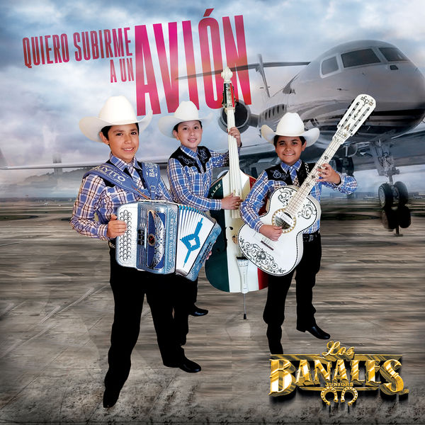 Los Bañales Juniors - Quiero Subirme A Un Avión Los Bañales Juniors - Quiero Subirme A Un Avión
