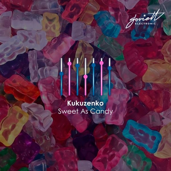 Kukuzenko - Sweet as Candy Kukuzenko - Sweet as Candy