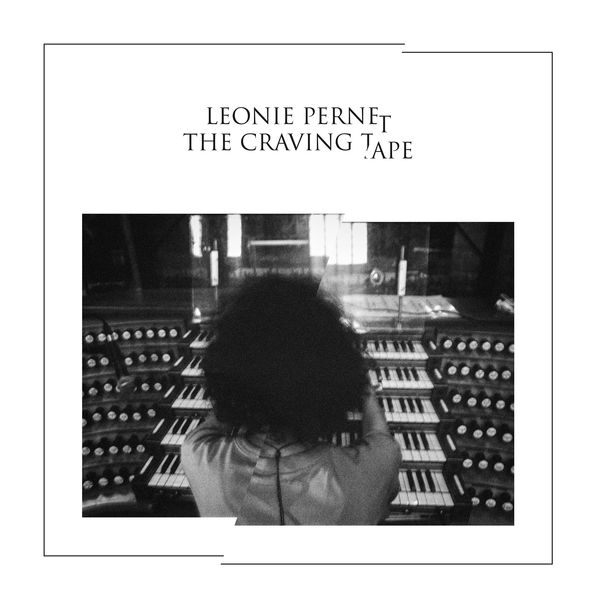 Leonie Pernet - The Craving Tape Leonie Pernet - The Craving Tape