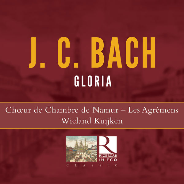 Les Agrémens - J.C. Bach: Gloria (Ricercar in Eco) Les Agrémens - J.C. Bach: Gloria (Ricercar in Eco)