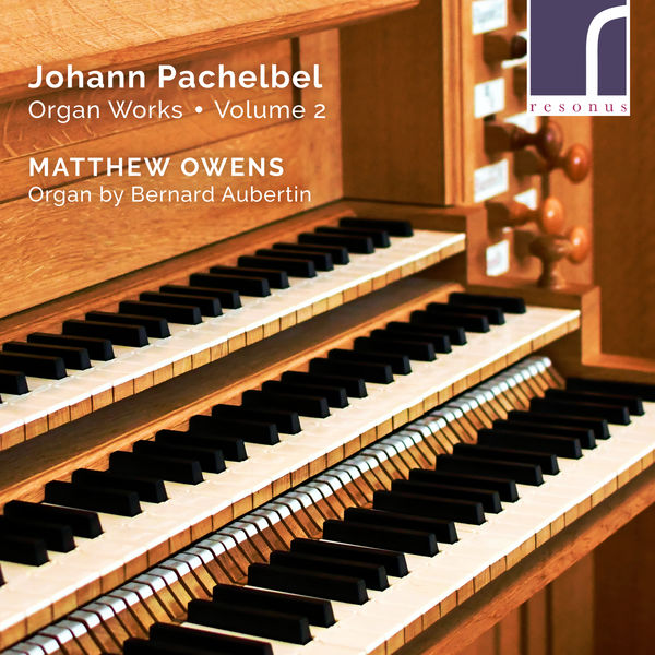 Matthew Owens|Pachelbel: Organ Works, Volume 2