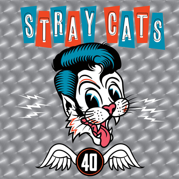 Stray Cats - 40 Stray Cats - 40