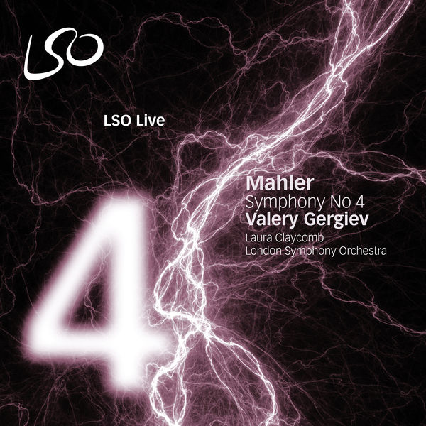 London Symphony Orchestra - Mahler: Symphony No. 4 London Symphony Orchestra - Mahler: Symphony No. 4