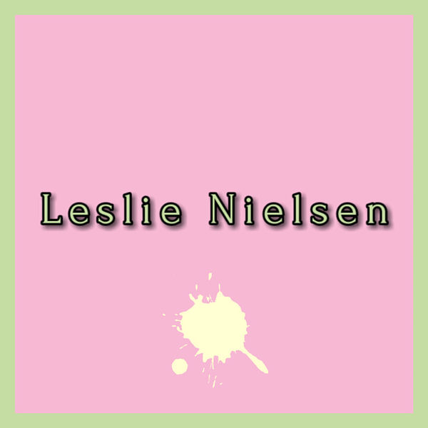 Nessuno|Leslie Nielsen Nessuno|Leslie Nielsen