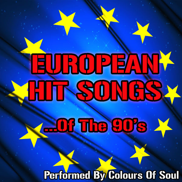 Colours Of The Soul - European Hits of the 90'snjm, Colours Of The Soul - European Hits of the 90'snjm,