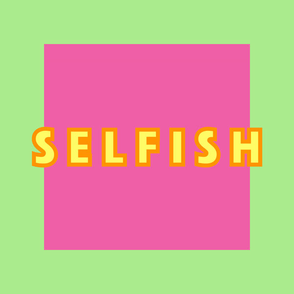 Skia - Selfish Skia - Selfish