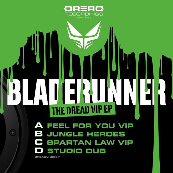 Bladerunner - The Dread VIP EP Bladerunner - The Dread VIP EP