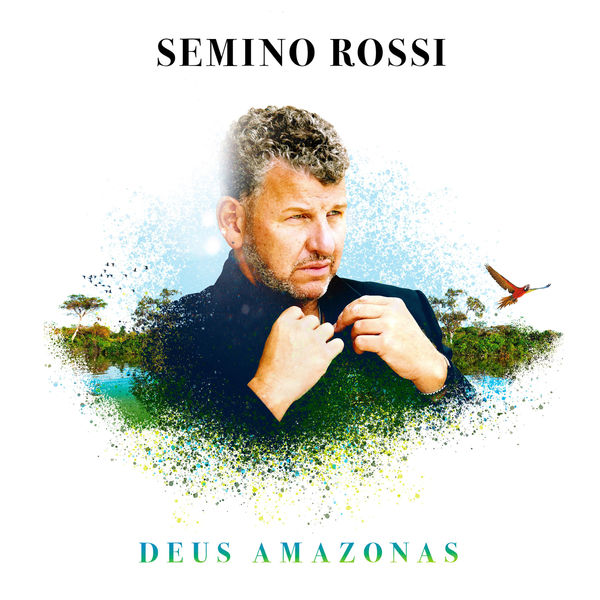 Semino Rossi|Deus Amazonas  (Solo Version)