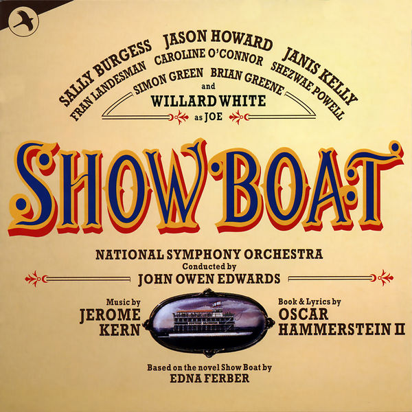 Jerome Kern|Show Boat (1993 Studio Cast Recording of the 1946 Version) Jerome Kern|Show Boat (1993 Studio Cast Recording of the 1946 Version)
