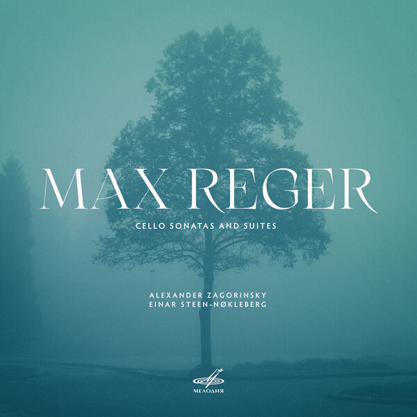 Alexander Zagorinsky|Max Reger: Cello Sonatas and Suites