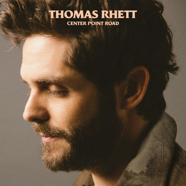 Thomas Rhett - Center Point Road Thomas Rhett - Center Point Road