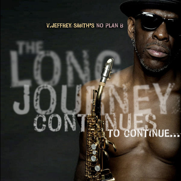 V. Jeffrey Smith|The Long Journey Continues to Continue V. Jeffrey Smith|The Long Journey Continues to Continue