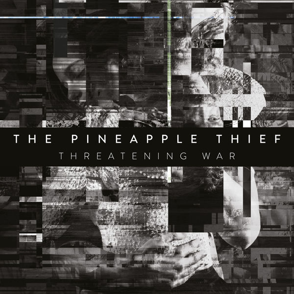 The Pineapple Thief - Threatening War (Edit) The Pineapple Thief - Threatening War (Edit)