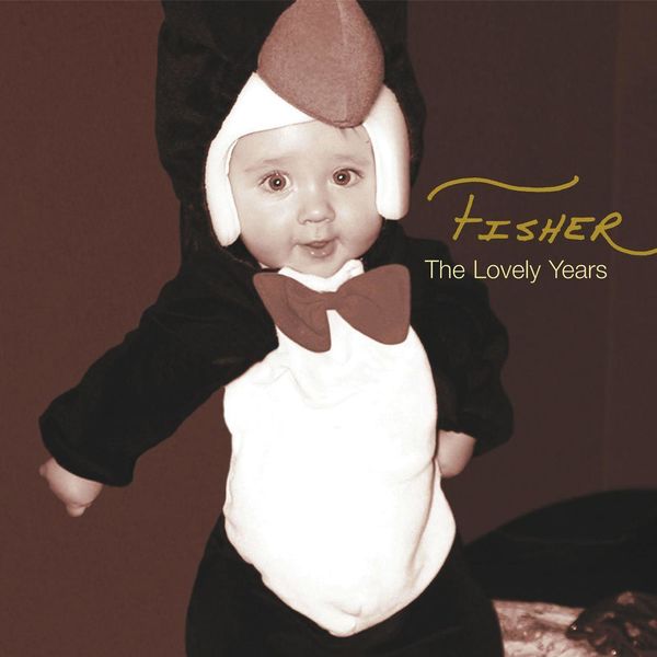 Fisher - The Lovely Years Fisher - The Lovely Years