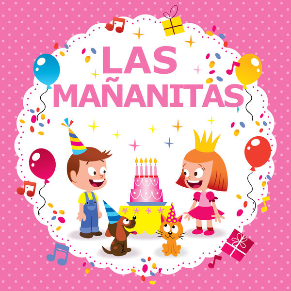 Las Mananitas - Las Mañanitas! Las Mananitas - Las Mañanitas!