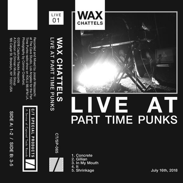 Wax Chattels - Live at Part Time Punks Wax Chattels - Live at Part Time Punks