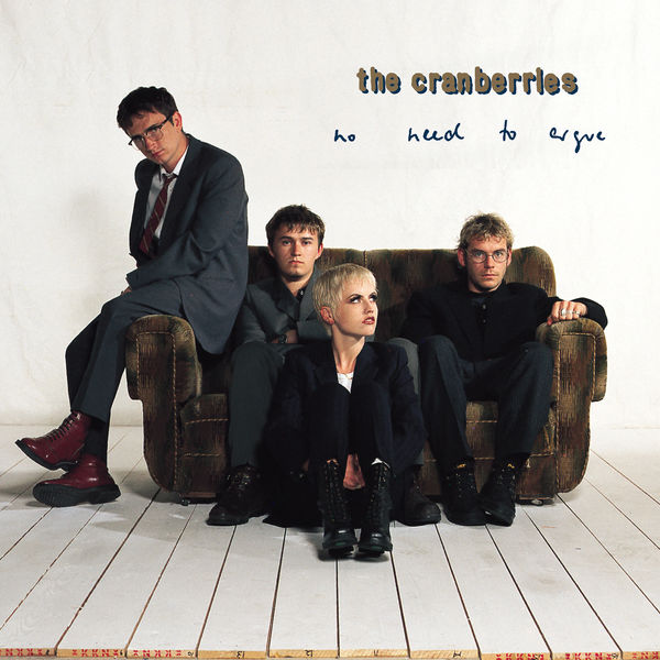 The Cranberries|No Need To Argue (Deluxe) (Deluxe) The Cranberries|No Need To Argue (Deluxe) (Deluxe)