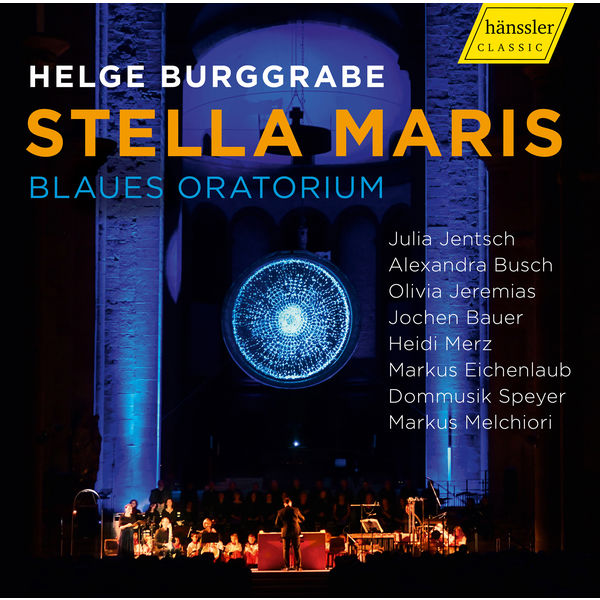 Markus Eichenlaub - Helge Burggrabe: Stella maris (Blaues oratorium) Markus Eichenlaub - Helge Burggrabe: Stella maris (Blaues oratorium)