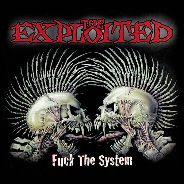 The Exploited|Fuck the System The Exploited|Fuck the System