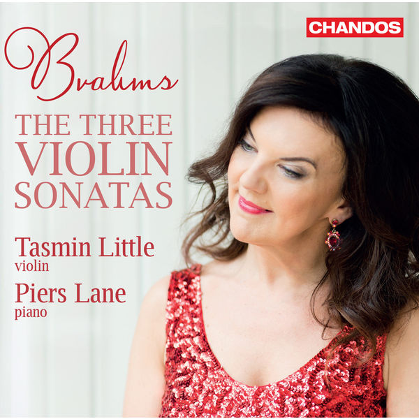 Tasmin Little - Brahms: The 3 Violin Sonatas Tasmin Little - Brahms: The 3 Violin Sonatas