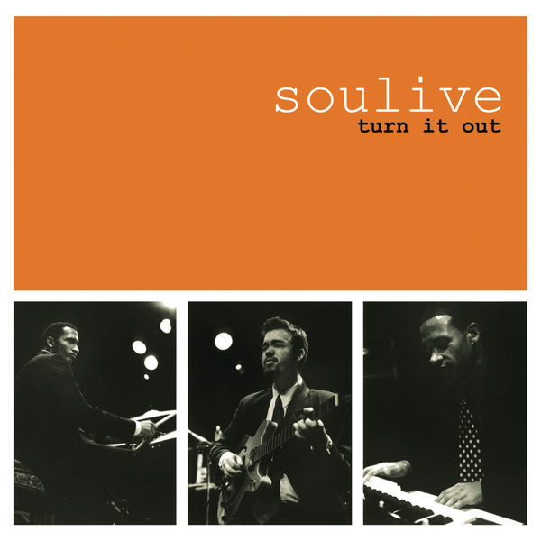 Soulive - Turn It Out Soulive - Turn It Out