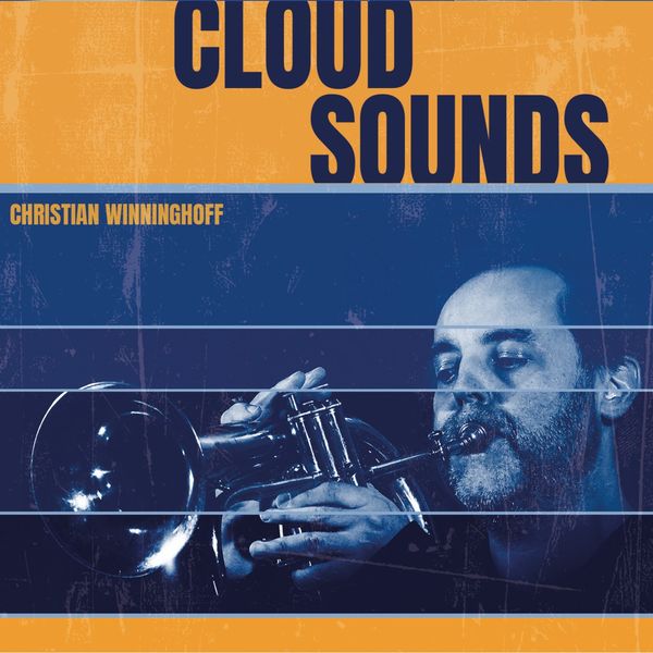 Christian Winninghoff|Cloud Sounds Christian Winninghoff|Cloud Sounds