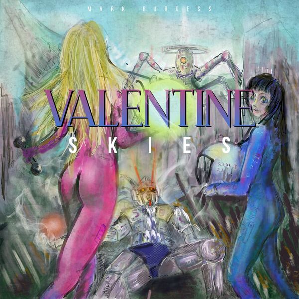 Mark Burgess|Valentine Skies Mark Burgess|Valentine Skies