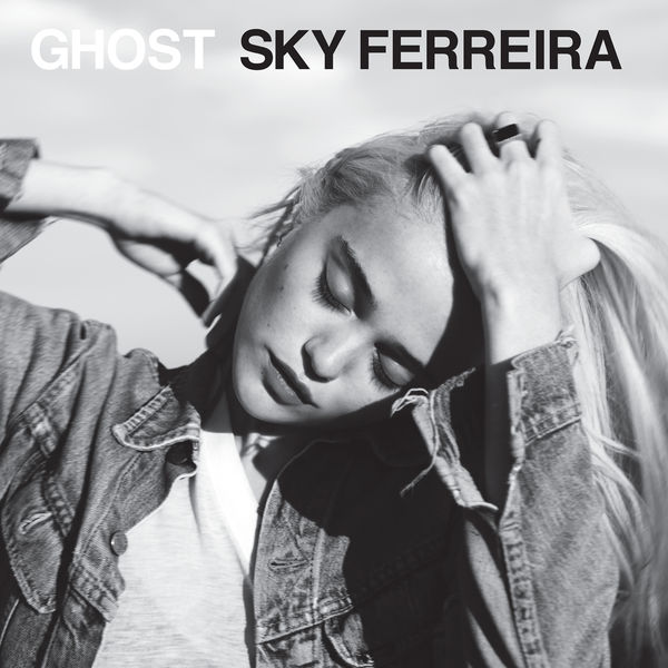 Sky Ferreira - Ghost Sky Ferreira - Ghost