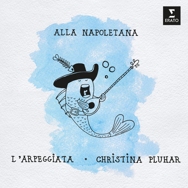 Christina Pluhar|Alla Napoletana - Falvo: Dicitencello vuje! Christina Pluhar|Alla Napoletana - Falvo: Dicitencello vuje!