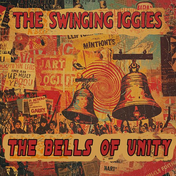 The Swinging Iggies|The Bells of Unity The Swinging Iggies|The Bells of Unity