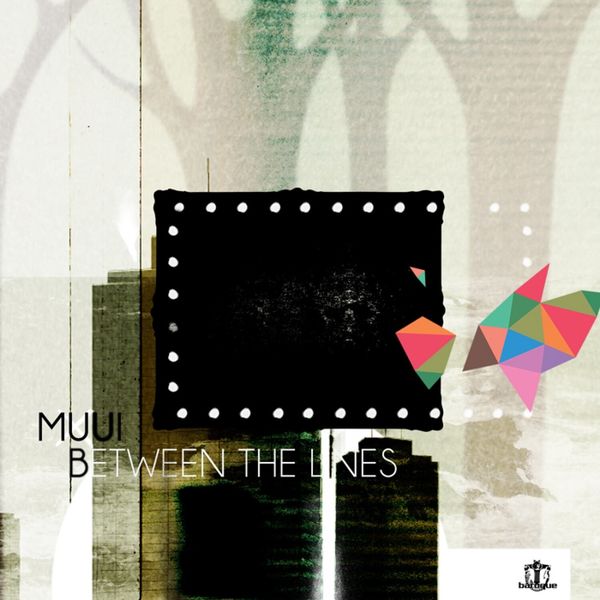 MUUI|Between the Lines MUUI|Between the Lines
