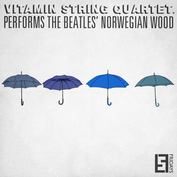 Vitamin String Quartet - VSQ Performs the Beatles' Norwegian Wood Vitamin String Quartet - VSQ Performs the Beatles' Norwegian Wood