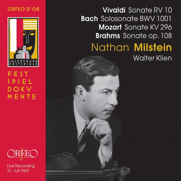 Nathan Milstein - Vivaldi, Bach, Mozart, Paradis & Brahms: Violin Works (Live) Nathan Milstein - Vivaldi, Bach, Mozart, Paradis & Brahms: Violin Works (Live)