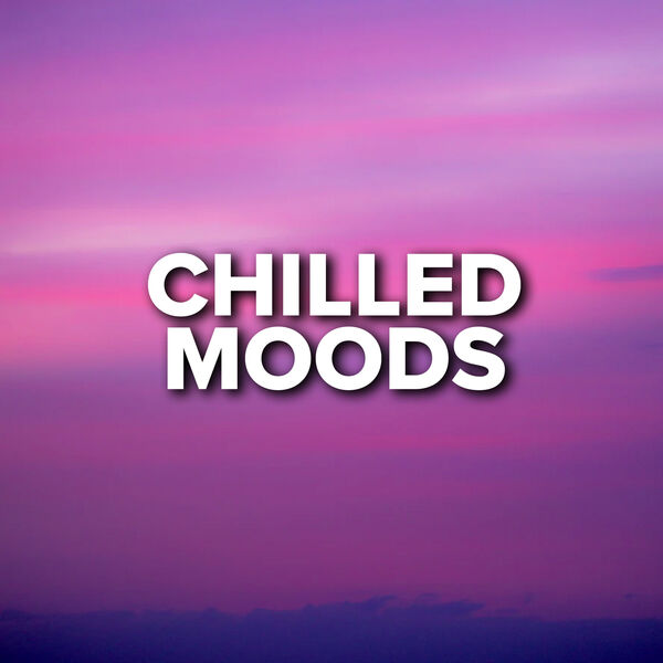 Various Artists - Chilled Moods Various Artists - Chilled Moods