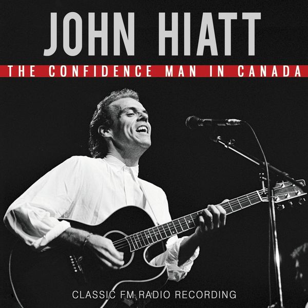 John Hiatt|The Confidence Man In Canada John Hiatt|The Confidence Man In Canada