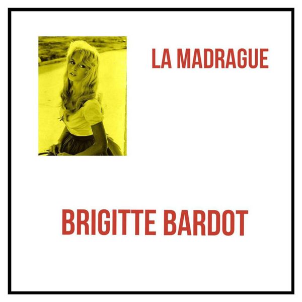 Brigitte Bardot|La madrague