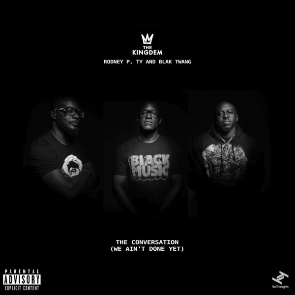 KingDem - The Conversation (We Ain't Done Yet) KingDem - The Conversation (We Ain't Done Yet)