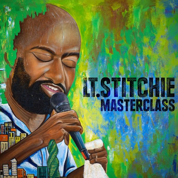 Lt. Stitchie - Masterclass Lt. Stitchie - Masterclass